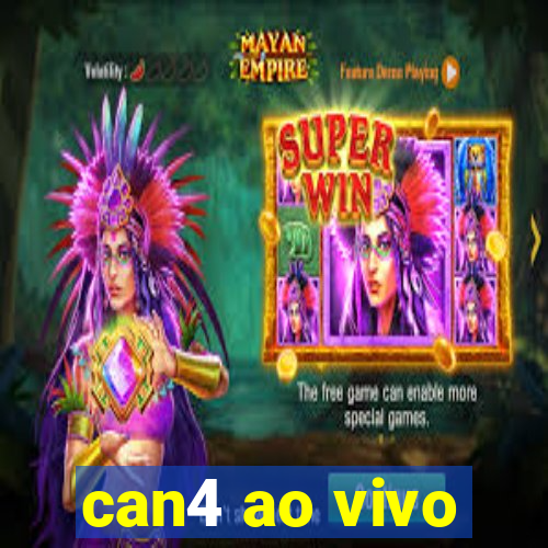 can4 ao vivo